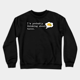 Tacos Text Crewneck Sweatshirt